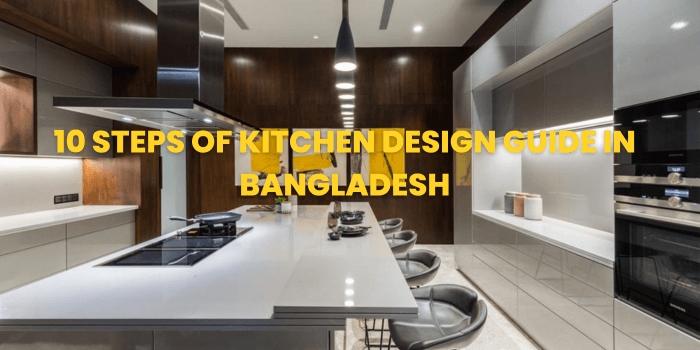 Kitchen Design Guide in Bangladesh