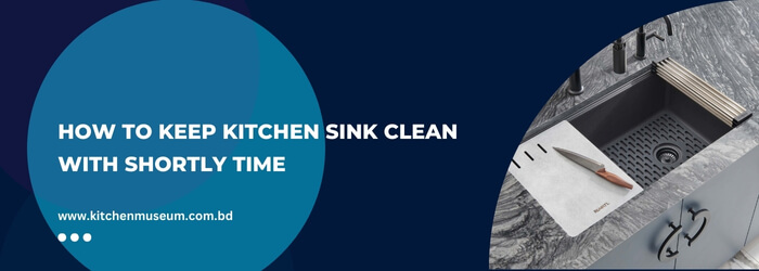 How To Keep Kitchen Sink Clean With Shortly Time