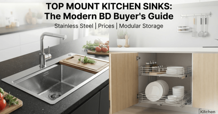 Top Mount Kitchen Sink Buying Guide | Kitchen Museum BD
